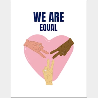 We are equal Posters and Art